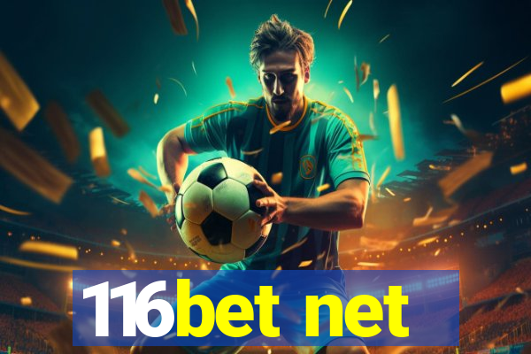 116bet net